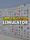 Card Collection Simulator