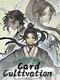 Card Cultivation