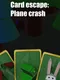 Card Escape: Plane Crash