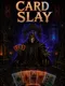 Card Slay