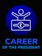 Career of the President