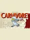 Carnivore!