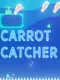 Carrot Catcher