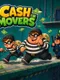 Cash Movers