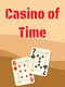 Casino of Time
