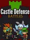 Castle Defense Battles