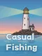 Casual Fishing