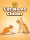 Cat Meme Clicker