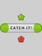 Catch It