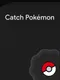 Catch Pokémon