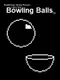 Catch the Bowling Balls