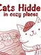 Cats Hidden in Cozy Places