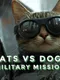 Cats vs. Dogs: Military Mission