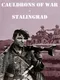 Cauldrons of War: Stalingrad