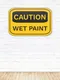 Caution Wet Paint