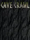 Cave Crawl