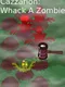 Cazzarion: Whack A Zombie
