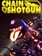 Chain Shotgun