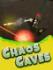 Chaos Caves