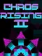 Chaos Rising: Part 2