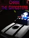 Chase the Gangsters