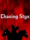 Chasing Styx