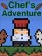 Chef's Adventure