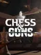 Chess & Guns
