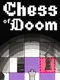 Chess of Doom