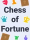 Chess of Fortune