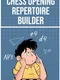 Chess Opening Repertoire Builder
