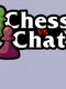 Chess vs. Chat