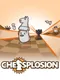 Chessplosion