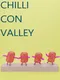 Chilli Con Valley
