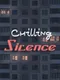 Chilling Silence