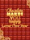 Chocolate makes you happy: Lunar New Year