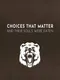 Choices That Matter: And Their Souls Were Eaten