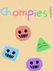 Chompies!
