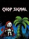 Chop Signal