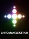 Chroma+Elektron