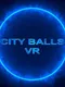 City Balls VR