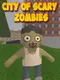 City of Scary Zombies