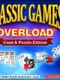 Classic Games Overload: Card & Puzzle Edition