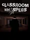 Classroom Whispers