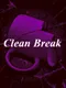 Clean Break