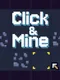 Click & Mine