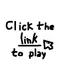 Click The Link To Play