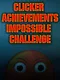 Clicker Achievements: The Impossible Challenge