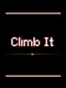 Climb It