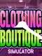 Clothing Boutique Simulator: Store Manager